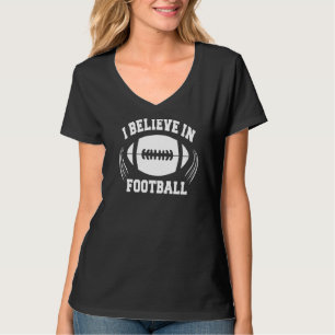 Camiseta Acreditam Em Futebol Americano Mulheres Meninos