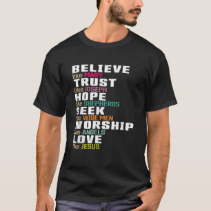Camiseta Acredite Como Mary E Confie Como Joseph Love