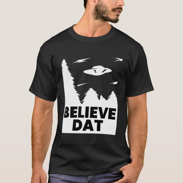 Camiseta Acredite Em Dat Engraçado Alienígena Ufo (Frente)