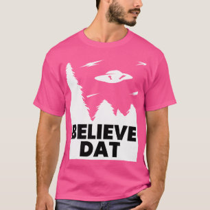 Camiseta Acredite Em Dat Engraçado Alienígena Ufo