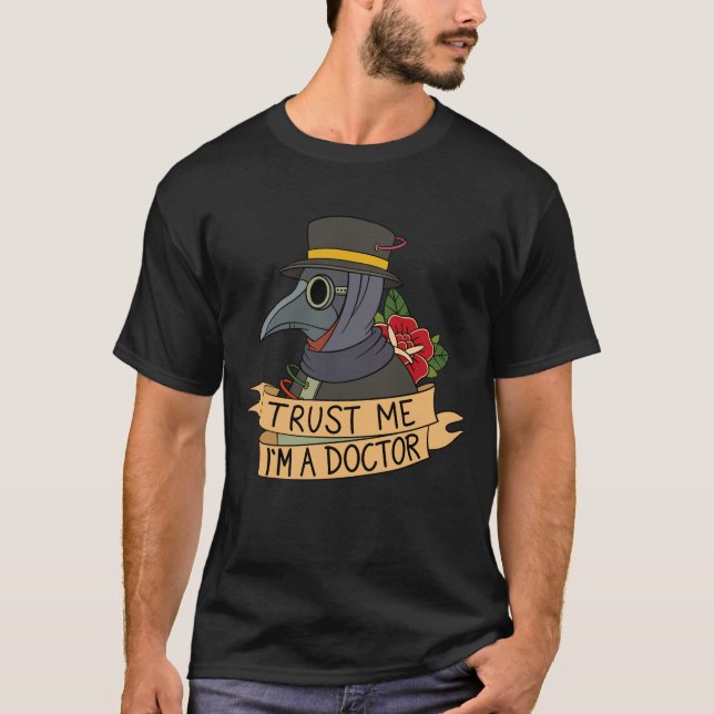 Camiseta Acredite em mim sou um médico Steampunk Plague Bea (Frente)