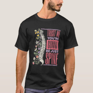 Camiseta Acredite em mim, você vai ser apenas um quiropráti