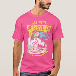 Camiseta Acredite Em Música House Jesus Techno Rave Dj