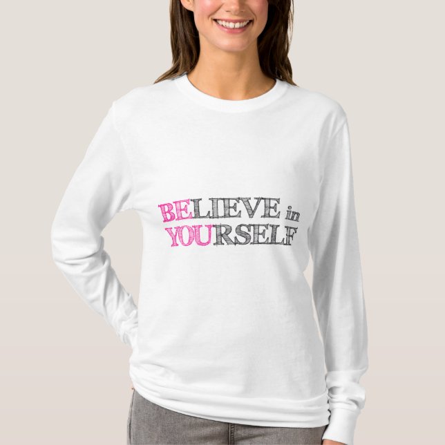 Camiseta Acredite em o senhor mesmo - SEJA VOCÊ (Frente)