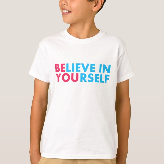Camiseta Acredite em si mesmo (Frente)