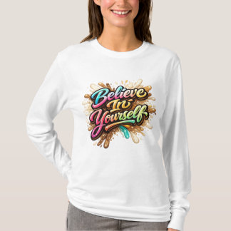 Camiseta Acredite em Si Mesmo