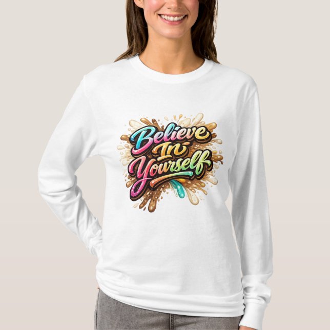 Camiseta Acredite em Si Mesmo (Frente)
