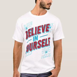 Camiseta Acredite em si mesmo