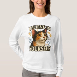 Camiseta Acredite em Si Mesmo Design de Gato Inspirador