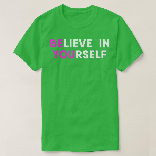 Camiseta Acredite Em Si Mesmo Motivacional (Frente do Design)