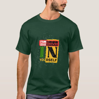 Camiseta Acredite em si mesmo T-Shirt: Capacitando Tee