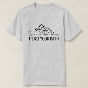 Camiseta Acredite em sua jornada - Motivationalquote