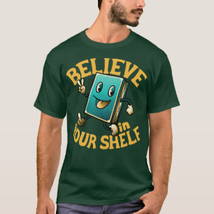Camiseta Acredite em sua prateleira por Tobe Fonseca