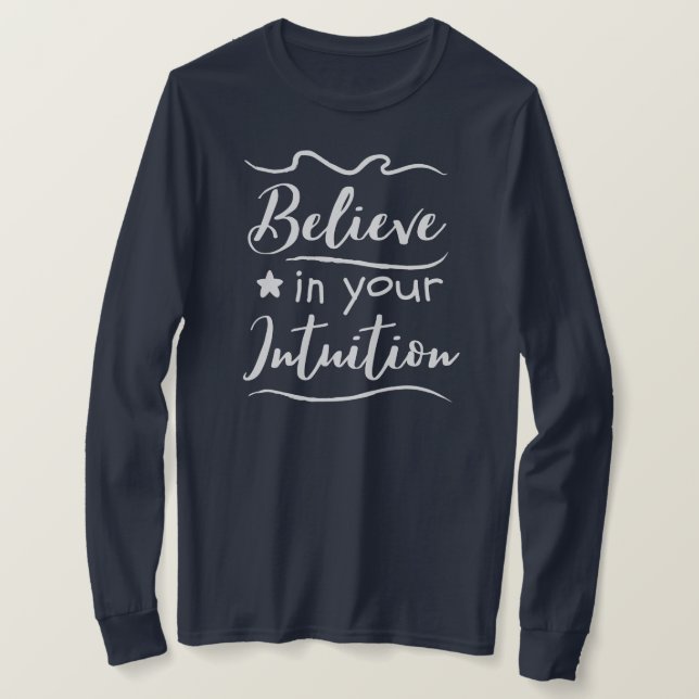 Camiseta Acredite Em Sua Proposta De Pensamento Positivo (Frente do Design)