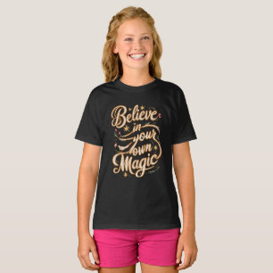 Camiseta Acredite em sua própria magia