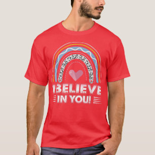 Camiseta Acredite Em Teu T-Shirt Teacher Testando T-Shirt