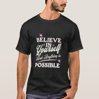 Camiseta Acredite em você e tudo é possível