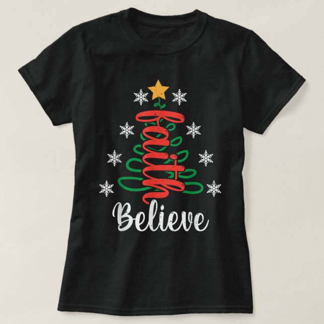 Camiseta Acredite na fé cristã Jesus Natal religioso (Frente do Design)