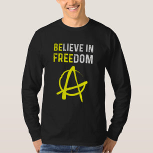 Camiseta Acredite Na Liberdade Seja Livre Ancap Liberdade A