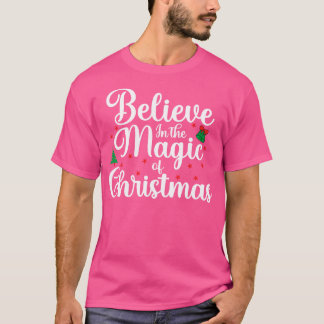 Camiseta Acredite Na Mágica Do Natal De Xmas Bonitos