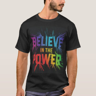 Camiseta Acredite na T-Shirt dos designs