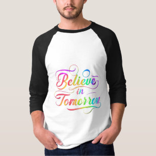 Camiseta Acredite na tipografia do Arco-Íris Amanhã