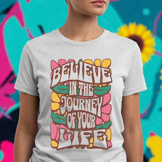 Camiseta Acredite Na Viagem Da Sua Vida