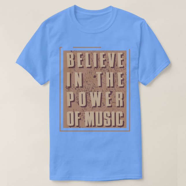 Camiseta Acredite no poder da música (Frente do Design)
