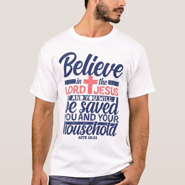 Camiseta Acredite no Senhor Jesus e você será salvo (Frente)