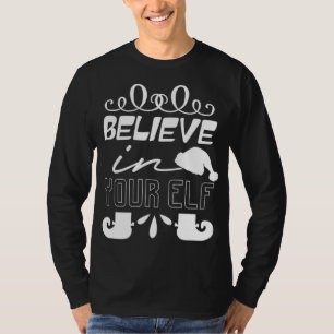 Camiseta Acredite no seu Elfo - Natal Engraçado