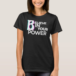 Camiseta Acredite no Seu Poder Confiança Moderna