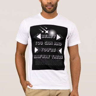 Camiseta Acredite que pode e está a meio caminho