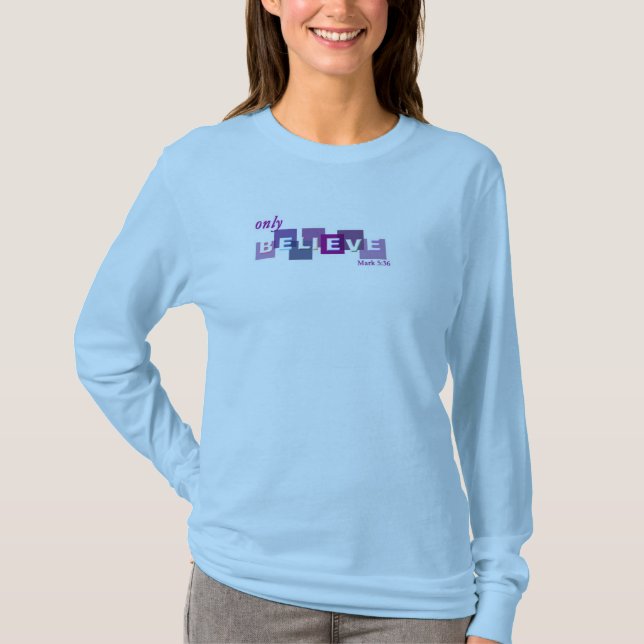 Camiseta Acredite somente (Frente)