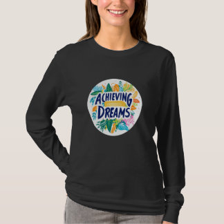 Camiseta Acreditem em grande escala em alcançar os sonhos h