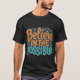 Camiseta Acreditem no Possível: Design de Camisa-T Inspirad