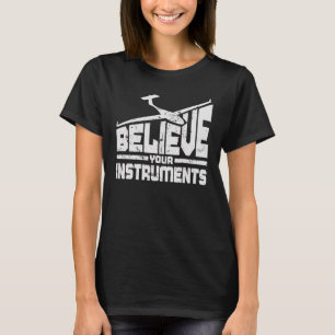 Camiseta Acreditem nos seus instrumentos, planador, avião,