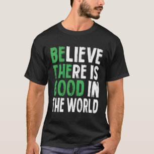 Camiseta Acreditem Que Há Na Citação Motivacional Mundial