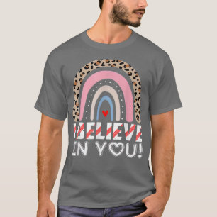Camiseta Acredito em você... "Rock the test Funny"