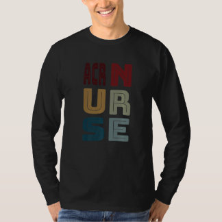 Camiseta ACRN Nurse HIVAIDS Certified Registered Nurse Vint