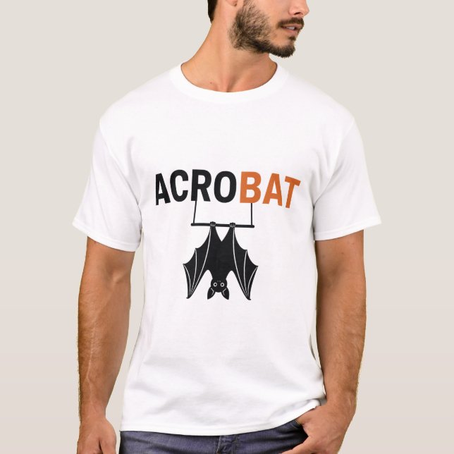 Camiseta Acrobata – Morcego Engraçado Trocadilho de Acrobat (Frente)