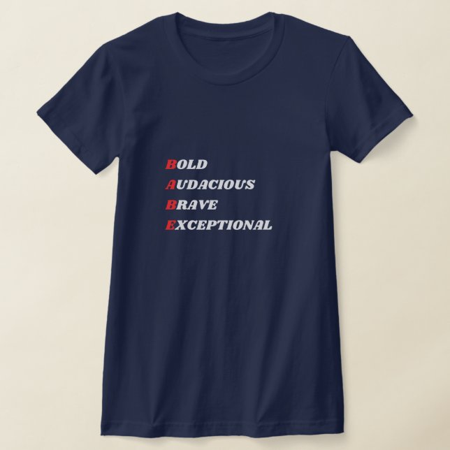 Camiseta Acrônimo de Mulher Engraçada - BABE (Postura )