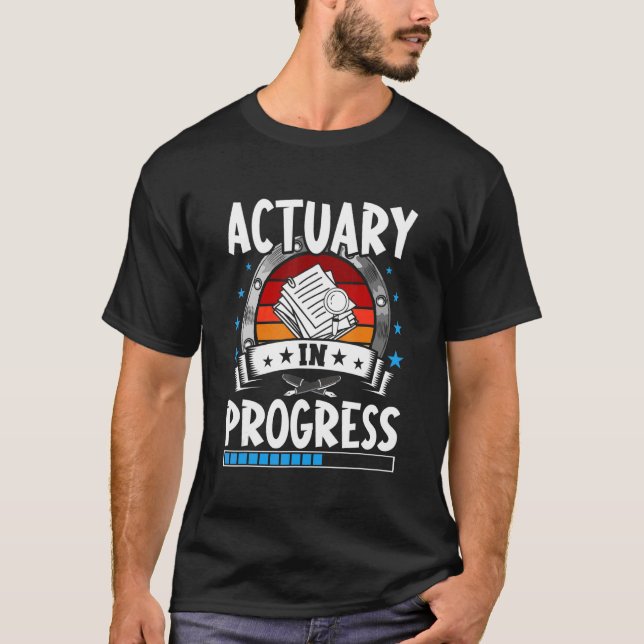 Camiseta Actuary In Progress Trainee Student (Frente)