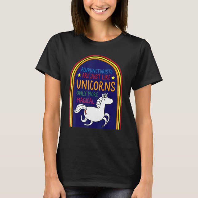 Camiseta Acupuncture Acupuncturist Like Unicorn Needle Ther (Frente)