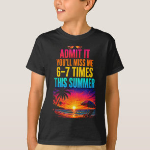Camiseta Ad It Você Vai Me Perder 6-7 Vezes Neste Verão 1