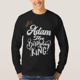 Camiseta Adam O Aniversário Rei Feliz Homens Bota Te