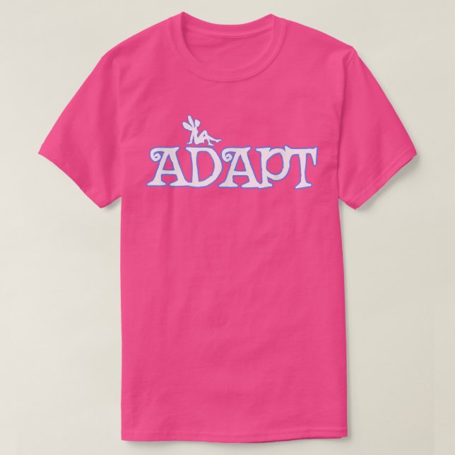 Camiseta Adapte a fada Aprenda a Modificar o crescimento da (Frente do Design)