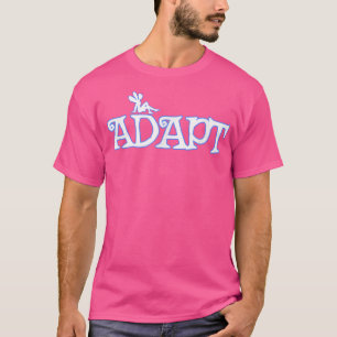 Camiseta Adapte a fada Aprenda a Modificar o crescimento da