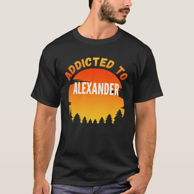 Camiseta Addicted to Alexander for Alexander (Frente)
