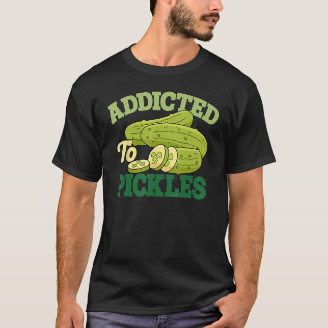 Camiseta Addicted To Pickles Cucumber Pickle  Vegetarian Pi (Frente)