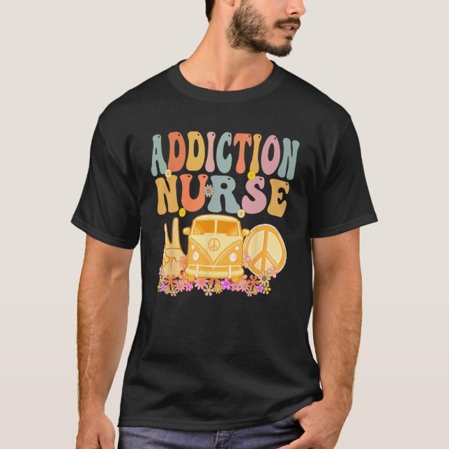 Camiseta Addiction Nurse Groovy Hippie Retro Week Appreciat (Frente)